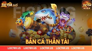 Bắn cá thần tài – Tựa game hot hit nhất 2024, bạn nên thử